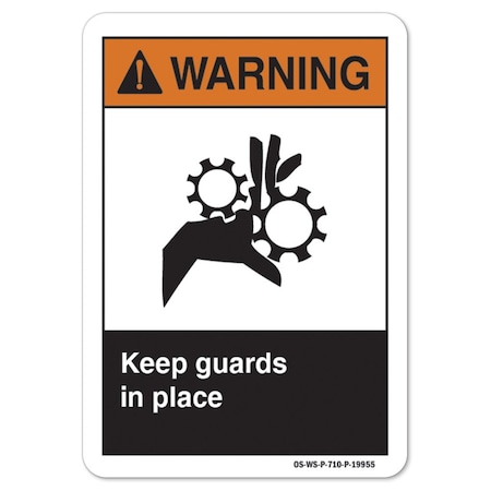 ANSI Warning Sign, Keep Guards In Place, 18in X 12in Decal